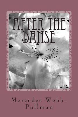 After the Danse by Mercedes Webb-Pullman