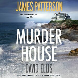 The Murder House by David Ellis, James Patterson