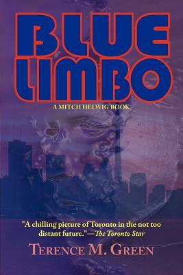 Blue Limbo - A Mitch Helwig Book by Terence M. Green