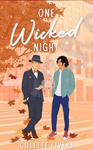 One Wicked Night by Colette Rivera