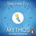 Mythos: The Greek Myths Retold