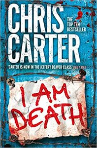 I Am Death by Chris Carter