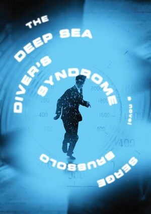 The Deep Sea Diver's Syndrome by Edward Gauvin, Serge Brussolo