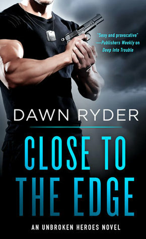 Close to the Edge by Dawn Ryder