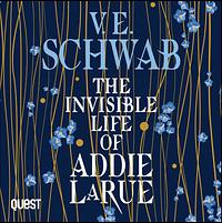 The Invisible Life of Addie LaRue by V.E. Schwab