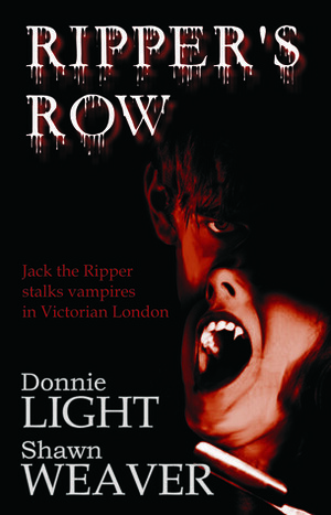 Ripper's Row by Donnie Light, Shawn Weaver