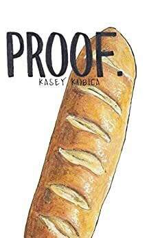 Proof by Kasey Kubica