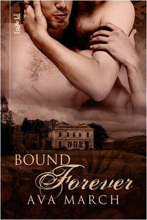Bound Forever by Ava March