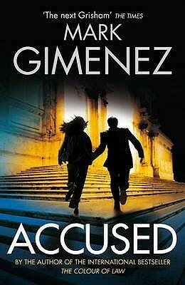 Accused by Mark Gimenez