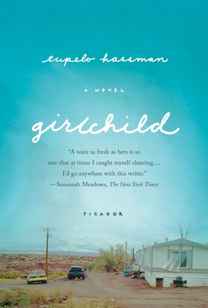 Girlchild by Tupelo Hassman