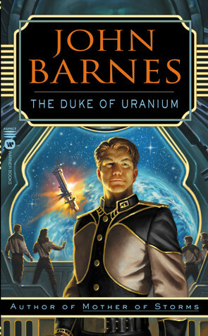 The Duke of Uranium by John Barnes