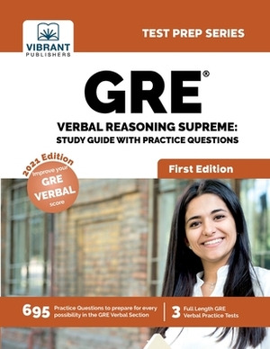 GRE Verbal Reasoning Supreme: Study Guide with Practice Questions by Vibrant Publishers