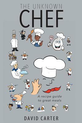 The Unknown Chef by David Carter