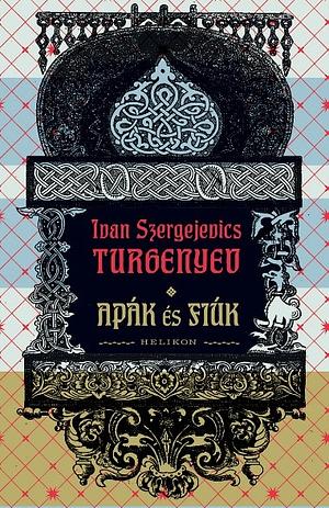 Apák és fiúk by Ivan Turgenev, Ivan Turgenev