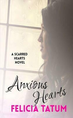 Anxious Hearts: Daphne and Zander by Felicia Tatum