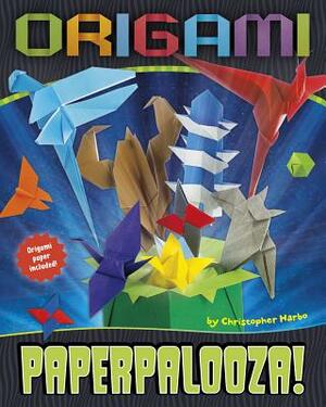 Origami Paperpalooza! by Christopher Harbo