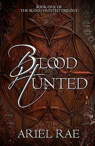 Blood Hunted by Ariel Rae