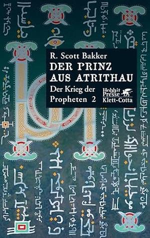 Der Prinz aus Atrithau by R. Scott Bakker