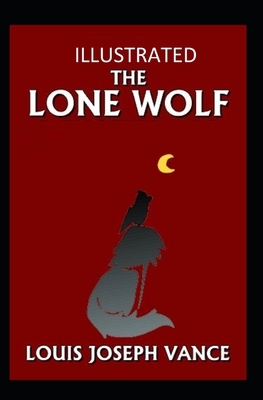 The Lone Wolf Illustrated by Louis Joseph Vance