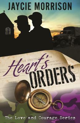 Heart's Orders by Jaycie Morrison