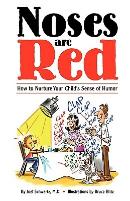 Noses Are Red by Joel Schwartz