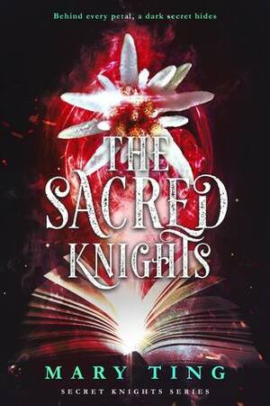 The Sacred Knights by Mary Ting