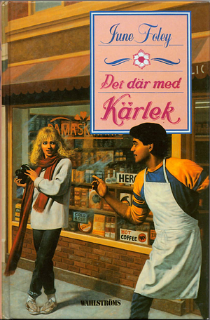 Det där med kärlek by June Foley