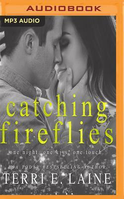 Catching Fireflies by Terri E. Laine