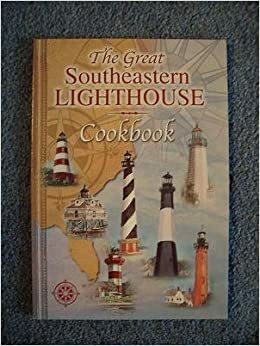 Great Southeastern Lighthouse Cookbook by Ronald Williams