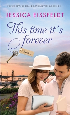 This Time It's Forever by Jessica Eissfeldt