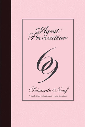 Agent Provocateur: 69: Soixante Neuf by Agent Provocateur