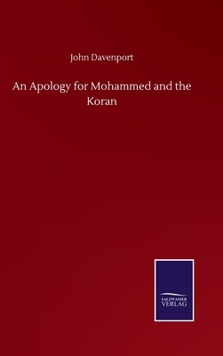 An Apology for Mohammed and the Koran by John Davenport