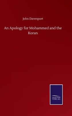 An Apology for Mohammed and the Koran by John Davenport