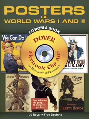 Posters of World Wars I and II CD-ROM and Book [With CDROM] by Dover Publications Inc, Dover Clip Art Editors