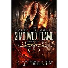 Shadowed Flame by R.J. Blain