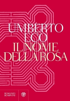 Il nome della rosa: Riedizione 2012 by Umberto Eco