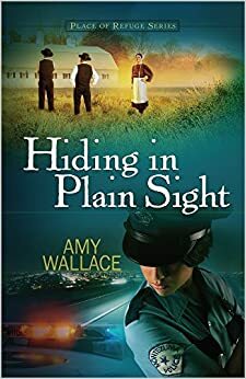 Hiding in Plain Sight by Amy Wallace