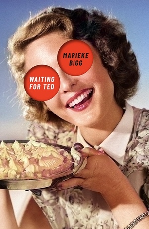 Waiting for Ted by Marieke Bigg