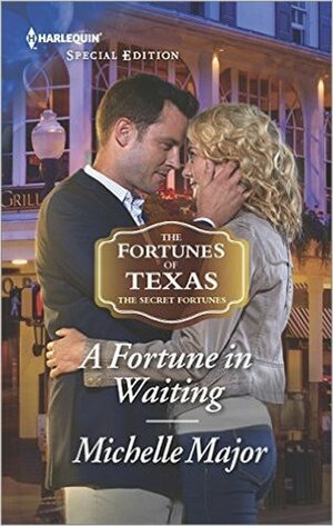 A Fortune in Waiting by Michelle Major