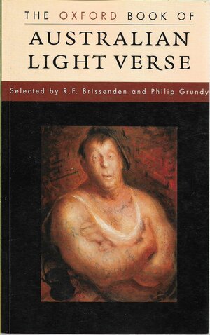 The Oxford Book Of Australian Light Verse by R.F. Brissenden