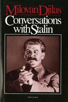 Conversations with Stalin by Milovan Đilas, Michael Boro Petrovich