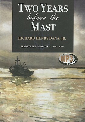 Two Years Before the Mast by Richard Henry Dana