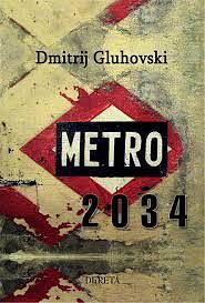 Metro 2034 by Dmitry Glukhovsky