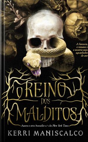 O Reino dos Malditos by Kerri Maniscalco