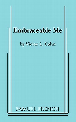 Embraceable Me by Victor Cahn