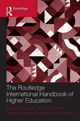 The Routledge International Handbook of Higher Education by 