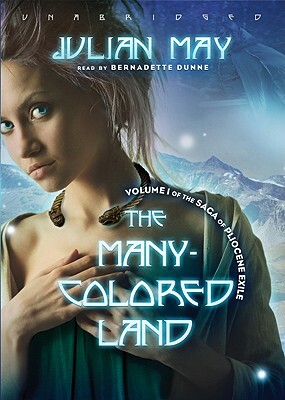 The Many-Colored Land by Julian May