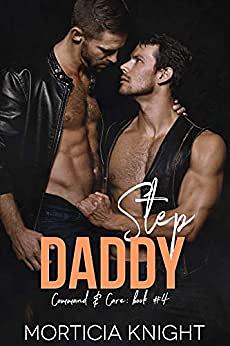 Step Daddy by Morticia Knight