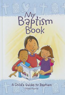 My Baptism Book (Hardback): A Child's Guide to Baptism by Diana Murrie