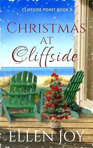 Christmas at Cliffside by Ellen Joy